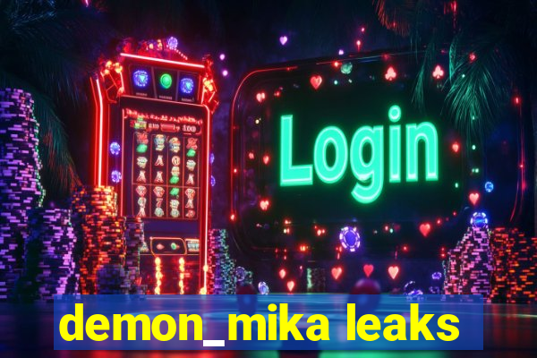 demon_mika leaks